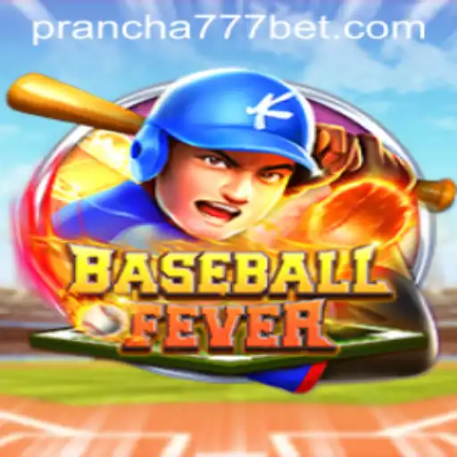 Descubra o Mundo Empolgante de BaseballFever e Prancha 777