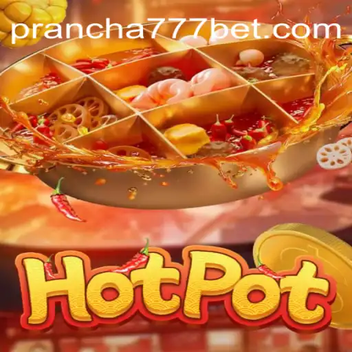 Descubra o Mundo Empolgante de Hotpot: Prancha 777